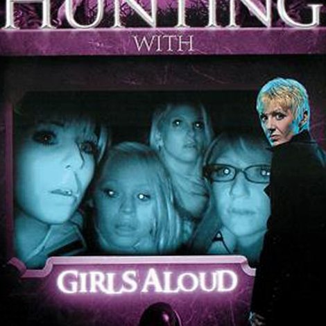 Ghost Hunting with Girls Aloud