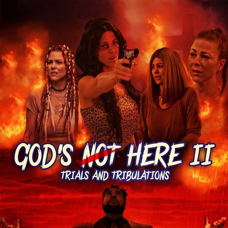 God's Not Here II: Trials & Tribulations