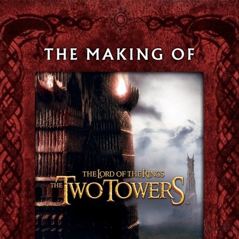 The Making of The Two Towers