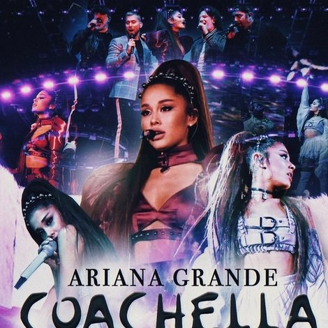 Ariana Grande: Live at Coachella 2019