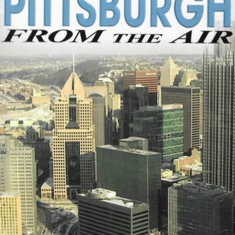 Pittsburgh From the Air