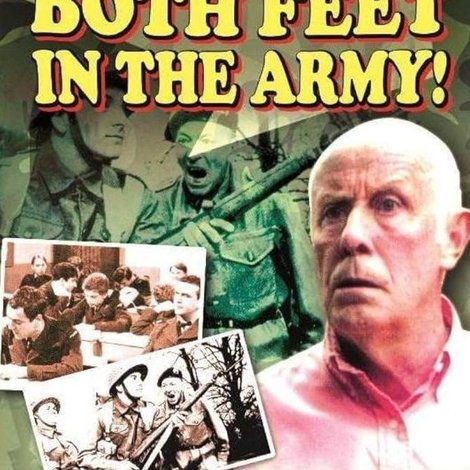 Richard Wilson - Both Feet In the Army