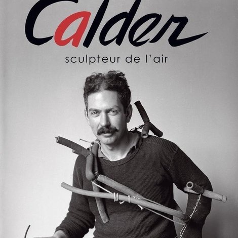 Calder, sculpteur de l'air