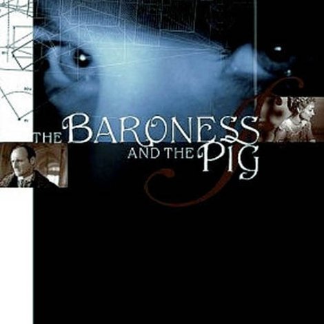 The Baroness and the Pig