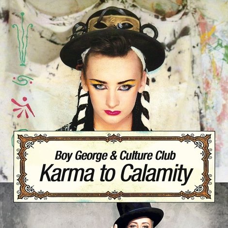 Boy George and Culture Club: Karma to Calamity