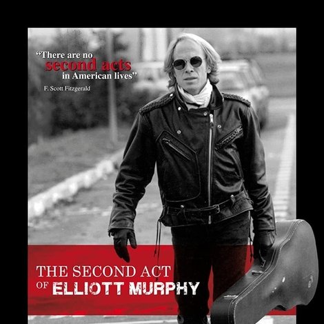 The Second Act of Elliott Murphy
