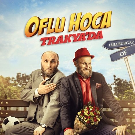 Oflu Hoca Trakya'da