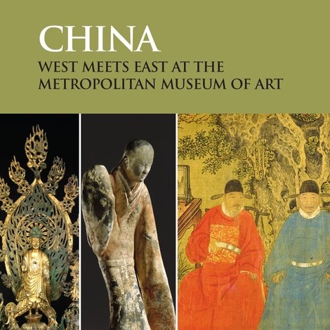 China: West Meets East at the Metropolitan Museum of Art