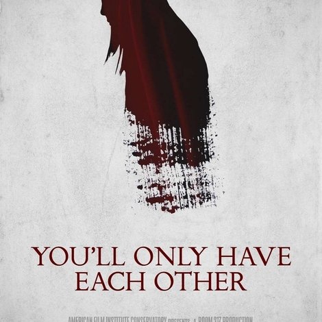 You'll Only Have Each Other