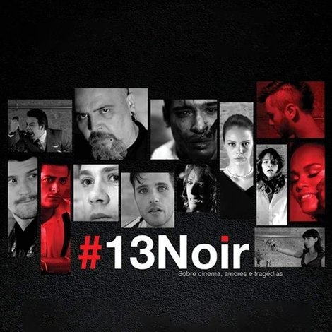 #13Noir - sobre cinema, amores e tragédias