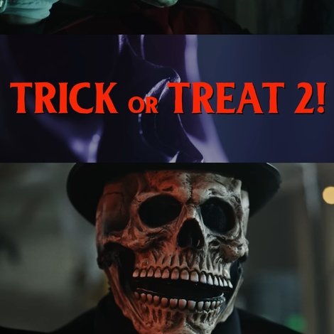 Trick or Treat 2!