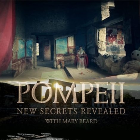Pompeii: New Secrets Revealed with Mary Beard