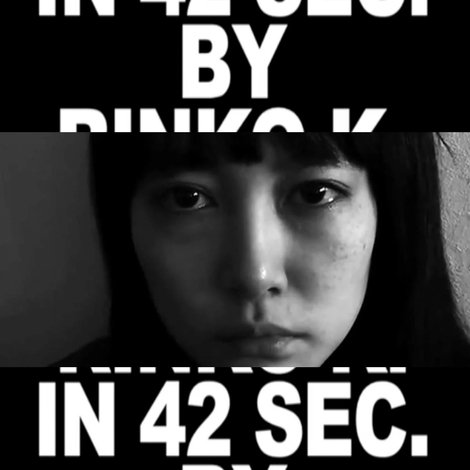 Rinko K. in 42 Sec. By Rinko K.
