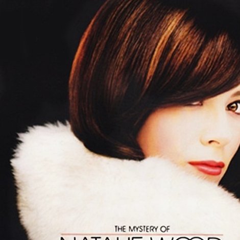 The Mystery of Natalie Wood