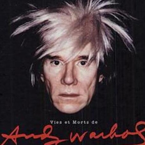 Vies et morts d'Andy Warhol