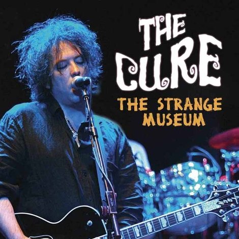 The Cure: The Strange Museum