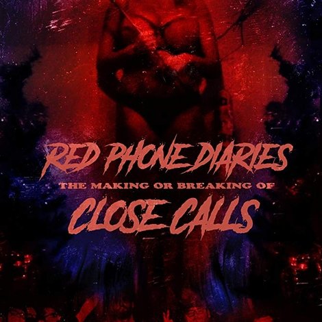 Red Phone Diaries: The Making or Breaking of 'Close Calls'
