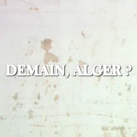 Demain, Alger?