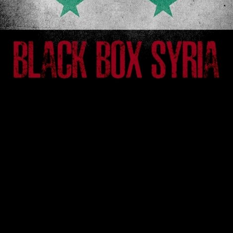 Blackbox Syrien - Der schmutzige Krieg