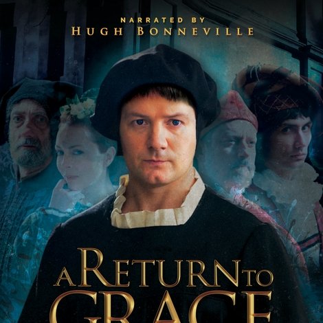A Return to Grace: Luther's Life and Legacy