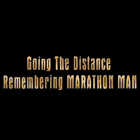 Going the Distance: Remembering 'Marathon Man'
