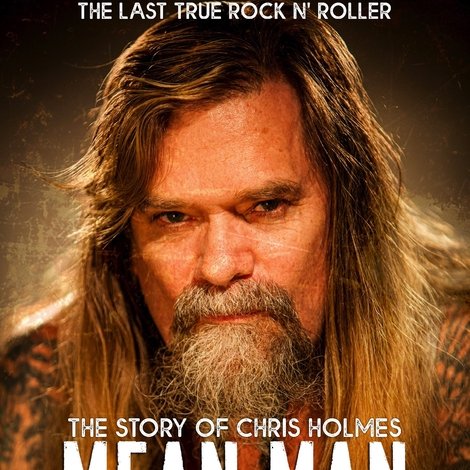 Mean Man: The Story of Chris Holmes