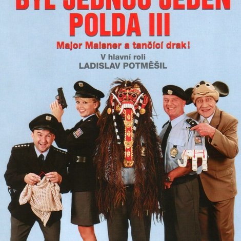 Byl jednou jeden polda III – major Maisner a tančící drak!