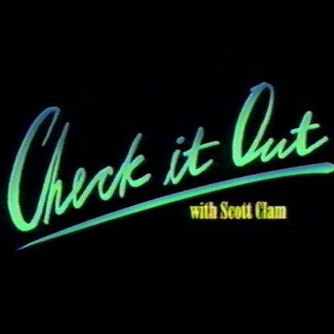 Check it Out! with Scott Clam