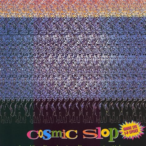 Cosmic Slop