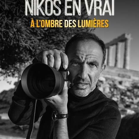 Nikos en vrai, à l'ombre des lumières
