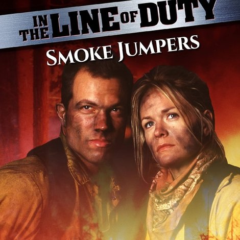 In the Line of Duty: Smoke Jumpers