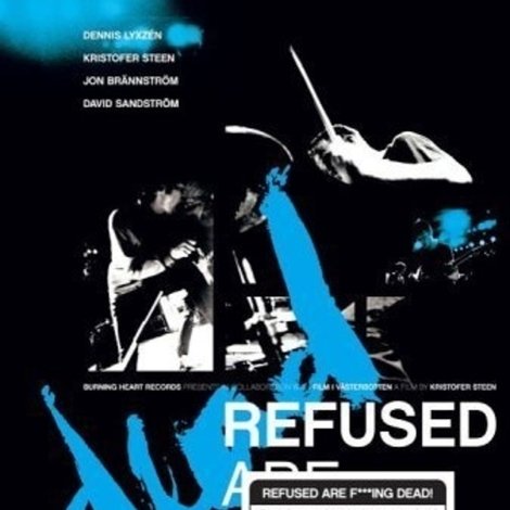 Refused Are Fucking Dead
