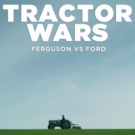 Tractor Wars: Ferguson vs Ford