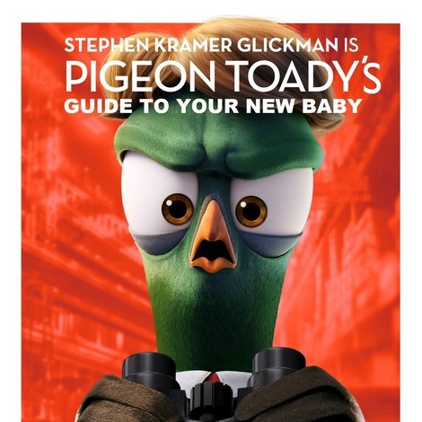 Pigeon Toady's Guide to Your New Baby