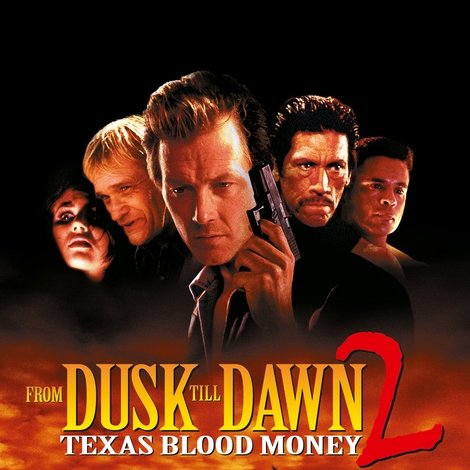 From Dusk Till Dawn 2: Texas Blood Money