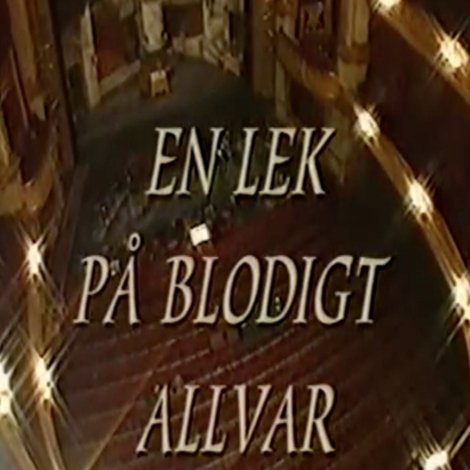 En lek på blodigt allvar