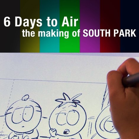 6 Days to Air: The Making of South Park