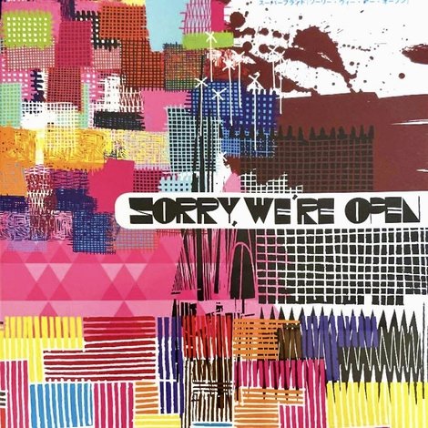 Sorry, We're Open