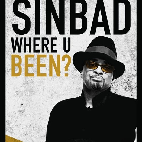 Sinbad: Where U Been?
