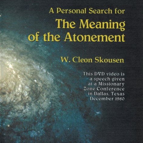 A Personal Search for the Meaning of the Atonement