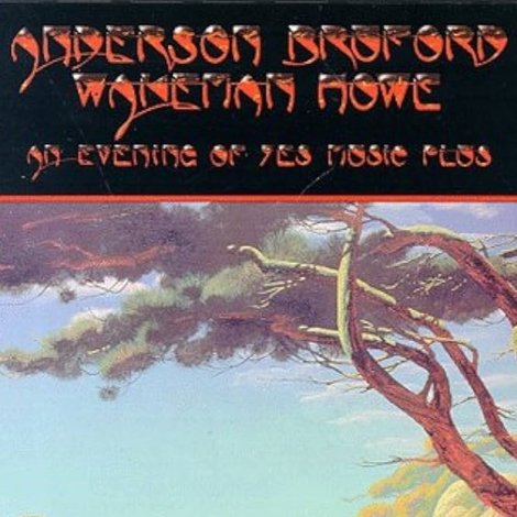 Anderson Bruford Wakeman Howe: An Evening of Yes Music Plus