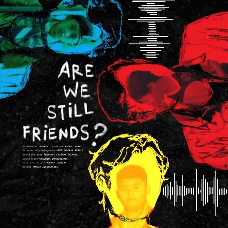 Are We Still Friends?