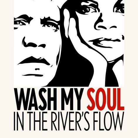Wash My Soul in the River's Flow