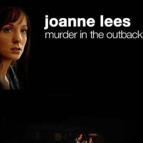 Joanne Lees: Murder In The Outback