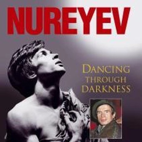 Nureyev: Dancing Through Darkness
