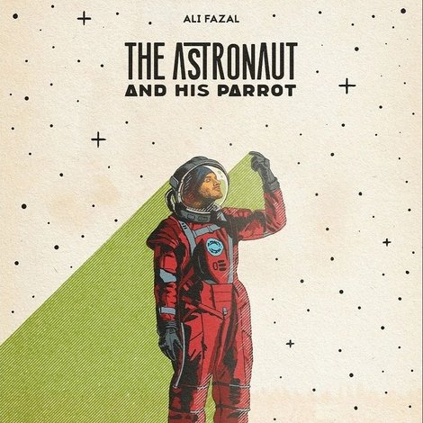 The Astronaut And His Parrot