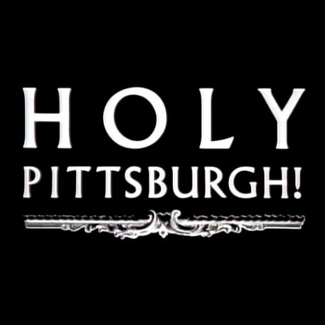 Holy Pittsburgh!