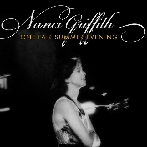Nanci Griffith: One Fair Summer Evening