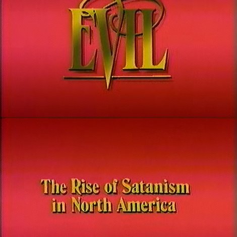 The Edge of Evil: The Rise of Satanism in North America