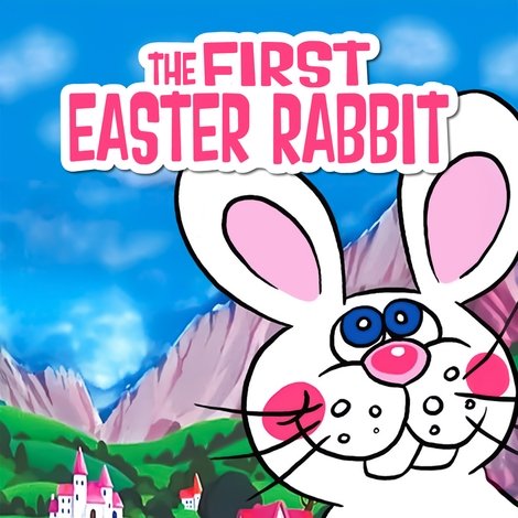 The First Easter Rabbit